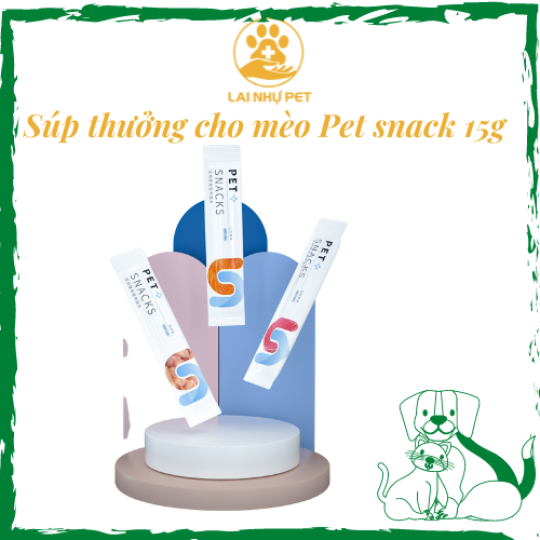 Súp thưởng cho mèo Pet Snack - Thanh 15g- Lai Nhự Pet